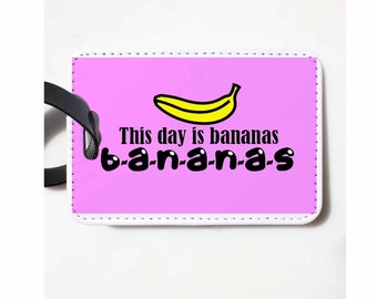 The Office Luggage Tag - This Day is Bananas - Kelly Kapoor - Funny Luggage Tag, Dunder Mifflin Luggage Tag
