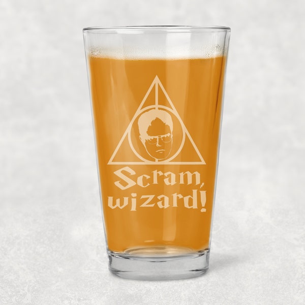 Scram, Wizard! - Dwight Schrute Quote - Etched Pint Glass, The Office Beer Glass, The Office Gift Idea