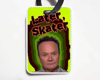 The Office Luggage Tag - Creed Bratton Gift Idea, Later Skater - The Office Travel - Funny Luggage Tag, Dunder Mifflin Luggage Tag