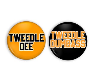 Tweedle Dee & Tweedle Dumbass, The Office Halloween Gift, The Office 1-inch Pinback Button Dunder Mifflin