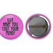 see more listings in the Pinback Buttons section