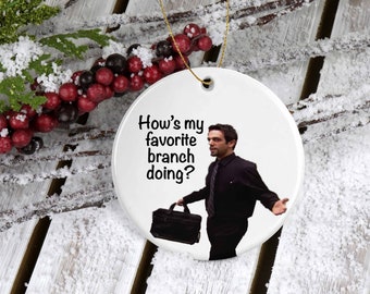 How's My Favorite Branch Doing? Ryan Howard Holiday Ornament, The Office Christmas Ornament - Ceramic Ornament, Dunder Mifflin, The Office