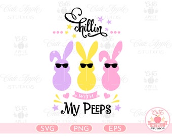 Hanging With My Peeps Svg Etsy