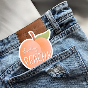 Feeling Peachy Sticker, Peach Sticker, Peach Laptop Sticker, Just Peachy, Cute Laptop Sticker, Waterproof Stickers, Food Stickers