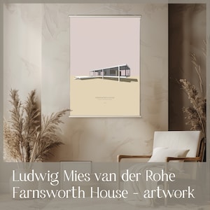 Farnsworth House - poster artwork - Ludwig Mies van der Rohe - architecture gift - bauhaus