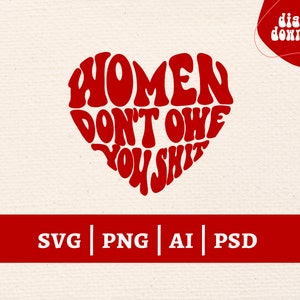 Download digital SVG de "Mulheres Não Te Devem Nada" | Clipart Feminista de Poder Feminino | SVG Motivacional de "Direitos das Mulheres" | Feminista Engraçada