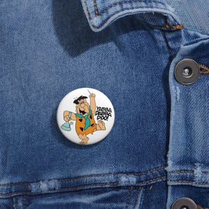 Yabba Dabba Doo Pin Button