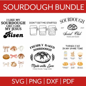 May include: A collection of sourdough-themed graphics and text elements. Includes phrases like "I like my sourdough" and "Freshly Baked Sourdough." Also features illustrations of bread loaves, jars, and bows. Formats include SVG, PNG, DXF, and PDF.