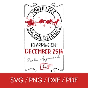 May include: A red and black Christmas-themed graphic with a North Pole special delivery stamp. The stamp features a red sleigh with Santa and reindeer pulling it, and dinosaurs. The text reads "North Pole Special Delivery" and "To Arrive On: December 25th". The text "Santa Approved" is written in cursive below the stamp.