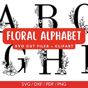 May include: Black and white floral alphabet letters A, B, C, G, H, and I. The letters are decorated with floral designs. The text "FLORAL ALPHABET" and "SVG CUT FILES + CLIPART" are displayed in red. The text "SVG/DXF/PDF/PNG" is displayed in white on a red background.