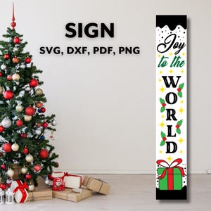 Joy to the World Sign Svg, Christmas Porch Leaner Svg, Vertical Christmas Sign Svg, Welcome Front Porch Png Cut Files for Cricut Silhouette