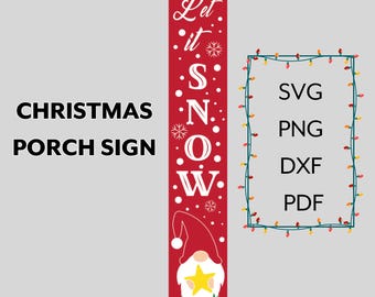 Let it Snow Sign Svg, Christmas Porch Leaner Svg, Vertical Christmas Sign Svg, Welcome Front Porch Png, Cut Files for Cricut Silhouette