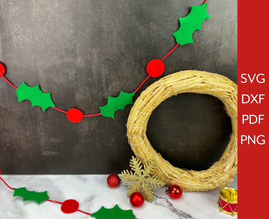 Christmas Holly Garland SVG, Felt Garland, DIY Christmas Decoration