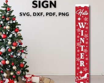 Hello Winter Sign Svg, Christmas Porch Leaner Svg, Vertical Christmas Sign Svg, Welcome Front Porch Png, Cut Files for Cricut Silhouette