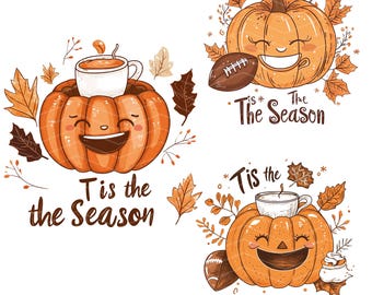 Tis The Season Fall Png, Pumpkin Png, Fall Vibes, Autumn Clipart, Digital Download, Pumpkin Spice, Sublimation Design, Cute Fall Designs