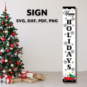 Happy Holidays Sign Svg, Christmas Porch Leaner Svg, Vertical Christmas Sign Svg, Welcome Front Porch Png Cut Files for Cricut Silhouette