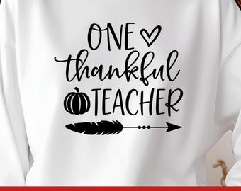 One Thankful Teacher Svg, Kindergarten Teacher Png, Cool Autumn Teacher T-shirt Clipart, Funny Teacher Cut files, Best Teacher Svg Cricut