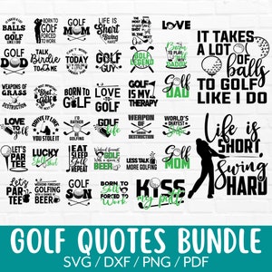 May include: A collection of 25 black and green golf-themed SVG cut files. The text includes phrases like "Golf Mom", "Born to Golf", "Life is Short, Swing Hard", "It Takes a Lot of Balls to Golf Like I Do", and "Kiss My Putt".