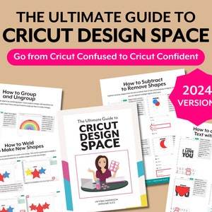 The Ultimate Guide to Cricut Design Space | Cheat sheet to Cricut Maker, Cricut Explore, Cricut Joy | Instant Download