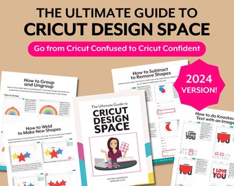 The Ultimate Guide to Cricut Design Space | Cheat sheet to Cricut Maker, Cricut Explore, Cricut Joy | Instant Download