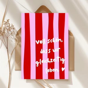Cartão postal | Cartão de felicitações | Que bom que vivemos na mesma época | Aniversário | Dia dos Namorados | Cartão de agradecimento para a mãe | Cartão | Namorada | DIN A6