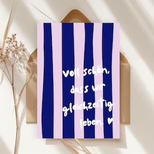 Postkarte | Grußkarte | Voll schön, dass wir gleichzeitig leben | Geburtstag | Valentinstag | Dankeskarte Mutter | Karte | Freundin | DIN A6