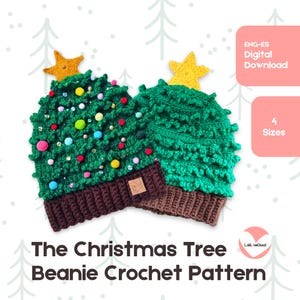 May include: Two green Christmas tree beanies with brown brims and yellow star toppers. One beanie is decorated with colorful pom-poms and beads. The text "The Christmas Tree Beanie Crochet Pattern" is at the bottom. The image also includes the text "ENG-ES Digital Download" and "4 Sizes".