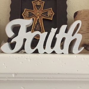 Faith Shelf Sitter - Freestanding faith Sign - Home Decor  - wood word art