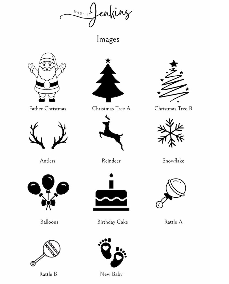 May include: A collection of black and white illustrations featuring holiday and celebratory themes. Includes images of Santa Claus, Christmas trees, reindeer, snowflakes, balloons, a birthday cake, baby rattles, and baby footprints. Text reads "MADE BY Jenkins" and "Images".