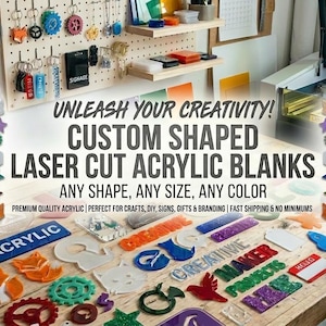 May include: A collection of custom shaped laser cut acrylic blanks in various colors and designs, including gears, stars, and animal shapes, displayed on a wooden workbench with a laser cutting machine and a pegboard wall with hanging samples.