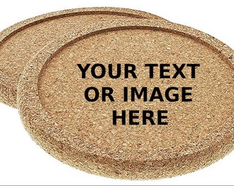 Custom Laser Engraved Cork Coasters 4” round with round edge or with a raised lip - Set of 4 - Any Text or Silhouette Image