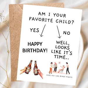 Suis-je votre enfant préféré ? Carte d'anniversaire drôle pour papa, humour dans une maison de retraite, carte rivalité entre frères et sœurs pour papa carte d'anniversaire faite main papa
