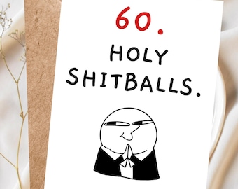 Funny 60th Birthday Card, Rude Snarky Card for Him or Her, Sarcastic Sixty Birthday Card, Funny Adult Humor Card, Naughty Over the Hill Card