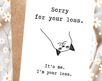 Funny Cat Leaving Card, Sorry For Your Loss, Snarky Farewell