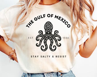 Gulf of Mexico Tshirt Stay Salty Resistance Shirt, Resist Shirt, Gulf Coast Tshirt, Mexico Beach Shirt, American Gulf of Mexico Tee Gift