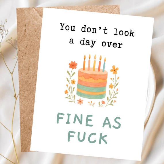 Funny Birthday Card for Friend, Rude Birthday Card for Him or Her, Inappropriate Adult Humor Card, Sarcastic Greeting Card