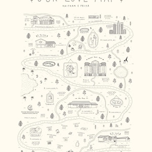 May include: A black and white illustrated map titled "Our Love Map" with the names "Haitham & Priya" at the top. The map features various locations, including cities and landmarks, connected by roads and adorned with decorative elements.