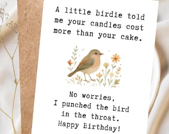 Funny Birthday Card for Him, Funny Birthday Card for Her, Birthday Card for Friend, Sarcastic Birthday Card, Cheeky Greeting Card, Birdie