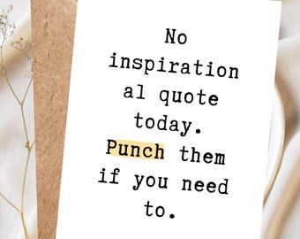 Funny Encouragement Card, Thinking of you card,  Motivational, Supportive Card