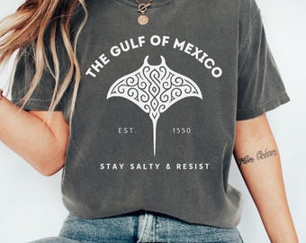 Gulf of Mexico Tshirt Stay Salty Resistance Shirt, Resist Shirt, Gulf Coast Tshirt, Mexico Beach Shirt, American Gulf of Mexico Tee Gift