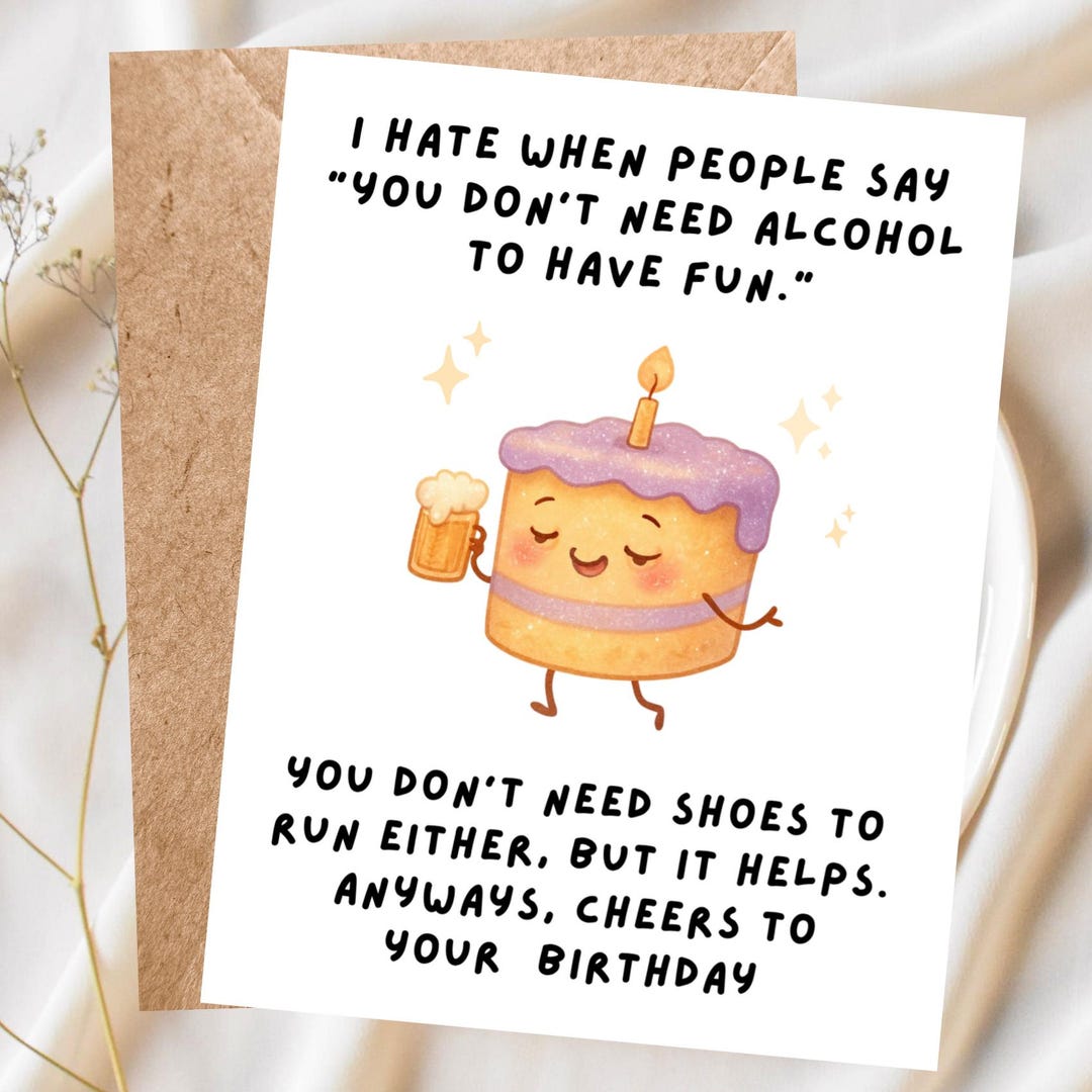 Funny Birthday Card for Friend, Alcohol Birthday Card, Drunk Humor Card ...