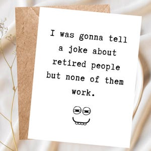 Carte de retraite drôle, cadeau de retraite, blague sur les retraités, carte de retraite avec jeu de mots, dictons drôles, carte pour collègue, humour de retraite
