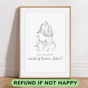 May include: A black and white line drawing of two people hugging. The text "Will you be my maid of honor, Chloe?" is below the drawing.