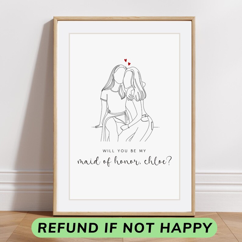 May include: A black and white line drawing of two people hugging. The text "Will you be my maid of honor, Chloe?" is below the drawing.