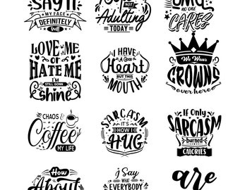 Sarcastic Svg Bundle, Funny Quotes Svg, Sarcasm Svg, Shirt Bundle, Sarcastic Quotes Svg, Silhouette.