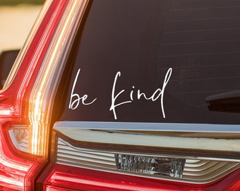 Be Kind Vinyl Decal | Be Kind Car Decal | Kindness Decal | Cute Car Decal