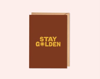 Tarjeta Stay Golden / Tarjeta de felicitación de papel reciclado / A6 con sobre kraft / Interior en blanco