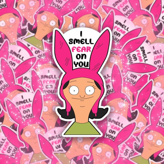 I Smell Fear on You Sticker, Louise Belcher, Cartoon, Gift for fan