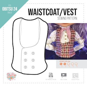May include: A sewing pattern for a doll waistcoat or vest, with the text "WAISTCOAT/VEST SEWING PATTERN". The pattern is designed to fit Obitsu 24 dolls. The difficulty level is easy. The image also includes a doll wearing a vest.