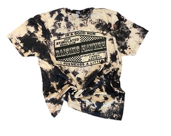 Raising Mayhem Shirt - Acid Wash Motherhood Shirt- Bleached Mom Shirt - Good Mom Cuss a Little Shirt - Fueled by Coffee and Anxiety Shirt